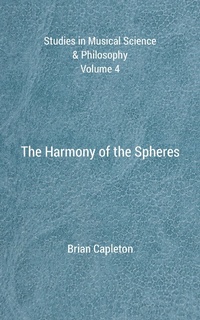 Abbildung von: The Harmony of the Spheres - Brian Capleton