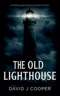 Cover: The Old Lighthouse - David J Cooper
