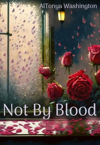 Enlarge image Cover: Not By Blood - AlTonya Washington