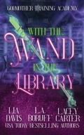 Cover: With the Wand in the Library - Phantom Pen