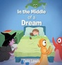Cover: In the Middle of a Dream - Christian Faith Publishing, Inc.