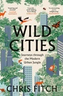 Cover: Wild Cities - William Collins