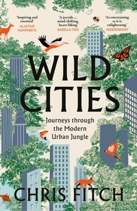 Enlarge image Cover: Wild Cities - William Collins