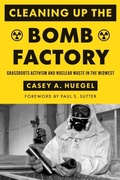 Bild: Cleaning Up the Bomb Factory - University of Washington Press