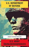 Cover: U.S. Army &Uuml;berlebenshandbuch - Neu &uuml;bersetzt Verlag