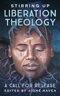Cover: Stirring Up Liberation Theologies - Hymns Ancient & Modern