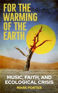 Enlarge image Cover: For the Warming of the Earth - Hymns Ancient & Modern