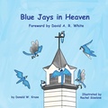 Cover: Blue Jays in Heaven - Zaccheus Entertainment