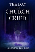 Cover: The Day the Church Cried - Paperback - Roots