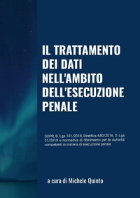 Abbildung von: Il trattamento dei dati nell'ambito dell'esecuzione penale - Lulu.com