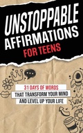 Cover: Unstoppable Affirmations for Teens - Let