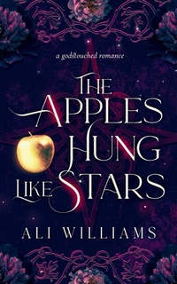Enlarge image Cover: The Apples Hung Like Stars - Claficionado Press Ltd