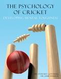 Cover: The Psychology of Cricket: Developing Mental Toughness [Cricket Academy Series] (Peak Performance, #2) - Bennion Kearny