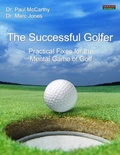 Cover: The Successful Golfer: Practical Fixes for the Mental Game of Golf (Peak Performance, #3) - Bennion Kearny