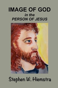 Enlarge image Cover: Image of God in the Person of Jesus - T2pneuma Publishers LLC