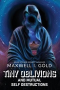 Cover: Tiny Oblivions and Mutual Self Destructions - Raw Dog Screaming Press