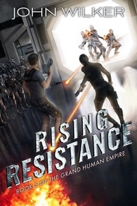 Abbildung von: Rising Resistance (The Grand Human Empire, #5) - Rogue Publishing