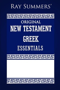 Enlarge image Cover: Ray Summers' Original New Testament Greek Essentials - Cobb Publishing