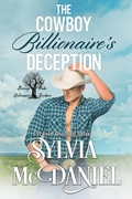 Cover: The Cowboy Billionaire's Deception (Kissing Oaks Billionaire Brothers, #5) - Virtual Bookseller, LLC