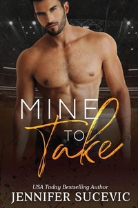 Enlarge image Cover: Mine to Take - Jennifer Sucevic