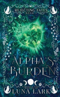 Enlarge image Cover: Alpha's Burden - Veronica Eden