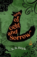 Cover: Son of Gold and Sorrow - Owl's Nest Publishers, LLC