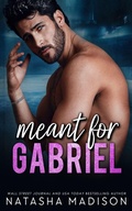 Cover: Meant for Gabriel - Natasha Madison
