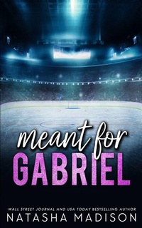 Enlarge image Cover: Meant For Gabriel - Special Edition - Natasha Madison