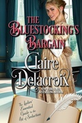 Cover: The Bluestocking's Bargain (The Ladies' Essential Guide to the Art of Seduction, #5) - Deborah A. Cooke