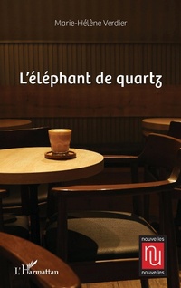 Enlarge image Cover: L'éléphant de quartz - Editions L'Harmattan