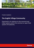 Cover: The English Village Community - Hansebooks