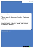 Cover: Women in the Ottoman Empire. Elizabeth Craven - GRIN Verlag