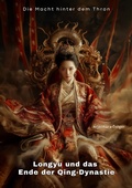 Bild: Longyu und das Ende der Qing-Dynastie - tredition