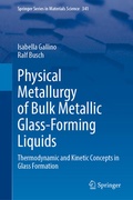 Cover: Physical Metallurgy of Bulk Metallic Glass-Forming Liquids - Springer