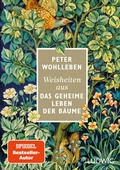 Cover: Weisheiten aus &raquo;Das geheime Leben der B&auml;ume&laquo; - Ludwig Buchverlag