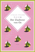 Cover: Lyman Frank Baum, Der Zauberer von Oz - Anaconda Verlag