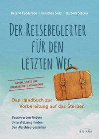 Abbildung von: Der Reisebegleiter für den letzten Weg - Irisiana