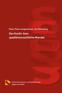 Abbildung von: Das fracht- bzw. speditionsrechtliche Mandat - Hagener Wissenschaftsverlag