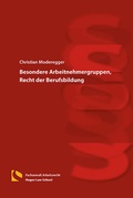 Bild: Besondere Arbeitnehmergruppen, Recht der Berufsbildung - Hagener Wissenschaftsverlag