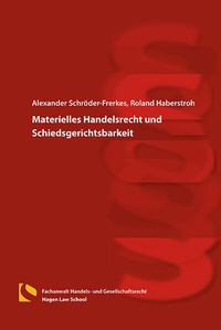 Abbildung von: Materielles Handelsrecht und Schiedsgerichtsbarkeit - Hagener Wissenschaftsverlag