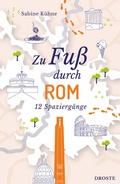 Cover: Zu Fu&szlig; durch Rom - Droste Verlag GmbH