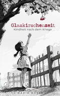 Cover: Glaskirschenzeit - BoD - Books on Demand