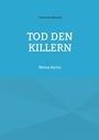 Cover: Tod den Killern - BoD - Books on Demand