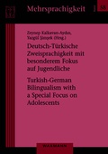 Cover: Deutsch-T&uuml;rkische Zweisprachigkeit mit besonderem Fokus auf Jugendliche - Waxmann