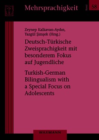 Abbildung von: Deutsch-Türkische Zweisprachigkeit mit besonderem Fokus auf Jugendliche - Waxmann