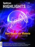 Cover: Spektrum Highlights 1/2024 - Vom Quant zur Materie - Spektrum der Wissenschaft