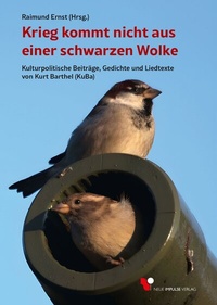 Abbildung von: Krieg kommt nicht aus einer schwarzen Wolke - Neue Impulse