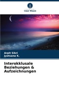 Cover: Interokklusale Beziehungen & Aufzeichnungen - Verlag Unser Wissen
