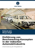 Cover: Einfuehrung von Benchmarking-Konzepten in der indischen Automobilindustrie - Verlag Unser Wissen