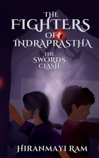 Enlarge image Cover: The Swords Clash - Hiranmayi Ram